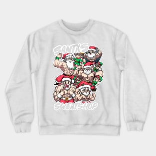 Santa’s Sweatshop Crewneck Sweatshirt